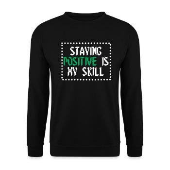 Positiv zu bleiben ist meine Kunst - Unisex Pullover - Schwarz - Vorne - Alina (178cm) & Michal (187cm)