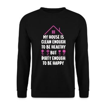 My House Is Clean Enough To Be Healthy - Unisex Sweatshirt - black - Front - Alina (178cm) & Michal (187cm)