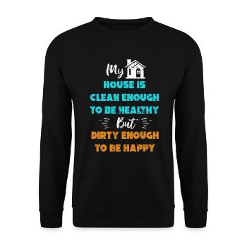 My House Is Clean Enough To Be Healthy - Unisex Sweatshirt - black - Front - Alina (178cm) & Michal (187cm)