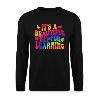 It's A Beautiful Day For Learning - Unisex Sweatshirt - black - Front - Alina (178cm) & Michal (187cm)
