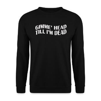 Gimme Head Till I’m Dead 80s Lovers - Sweat-shirt Unisexe - noir - Devant - Alina (178cm) & Michal (187cm)