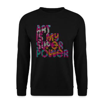Art Is My Superpower - Unisex Sweatshirt - black - Front - Alina (178cm) & Michal (187cm)