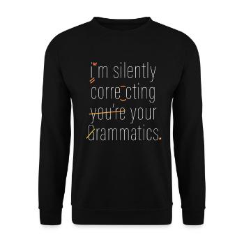 Je corrige silencieusement votre grammaire - Sweat-shirt Unisexe - noir - Devant - Alina (178cm) & Michal (187cm)