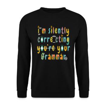Je corrige silencieusement votre grammaire - Sweat-shirt Unisexe - noir - Devant - Alina (178cm) & Michal (187cm)