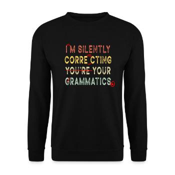Je corrige silencieusement votre grammaire - Sweat-shirt Unisexe - noir - Devant - Alina (178cm) & Michal (187cm)