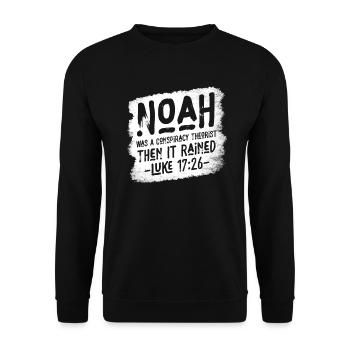 Noah Was A Conspiracy Theorist And The It Rained - Unisex Sweatshirt - black - Front - Alina (178cm) & Michal (187cm)
