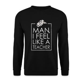 Homme Je me sens comme un enseignant - Sweat-shirt Unisexe - noir - Devant - Alina (178cm) & Michal (187cm)