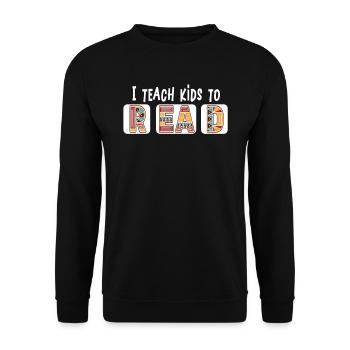 I Teach Kids To Read Science Teachers Reading - Unisex Sweatshirt - black - Front - Alina (178cm) & Michal (187cm)