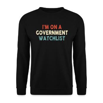 Ich stehe auf einer Beobachtungsliste der Regierung - Unisex Pullover - Schwarz - Vorne - Alina (178cm) & Michal (187cm)