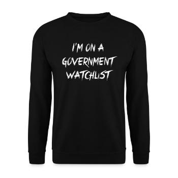 Ich stehe auf einer Beobachtungsliste der Regierung - Unisex Pullover - Schwarz - Vorne - Alina (178cm) & Michal (187cm)