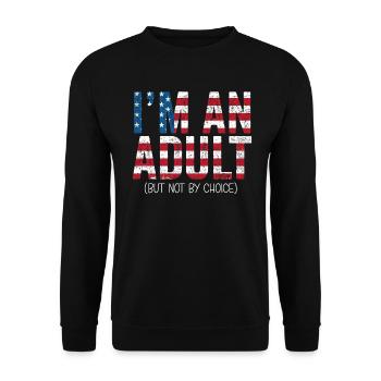 Je suis un adulte mais pas par choix - Sweat-shirt Unisexe - noir - Devant - Alina (178cm) & Michal (187cm)