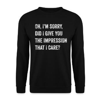 Pardon. Est-ce que je vous ai donné l’impression - Sweat-shirt Unisexe - noir - Devant - Alina (178cm) & Michal (187cm)