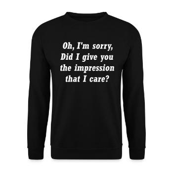 Pardon. Est-ce que je vous ai donné l’impression - Sweat-shirt Unisexe - noir - Devant - Alina (178cm) & Michal (187cm)