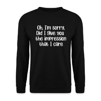 Pardon. Est-ce que je vous ai donné l’impression - Sweat-shirt Unisexe - noir - Devant - Alina (178cm) & Michal (187cm)