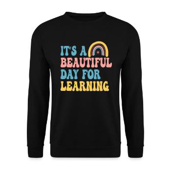 It's A Beautiful Day For Learning - Unisex Sweatshirt - black - Front - Alina (178cm) & Michal (187cm)