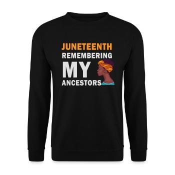 Juneteenth 1865 Remembering My Ancestors - Unisex Sweatshirt - black - Front - Alina (178cm) & Michal (187cm)