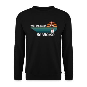 Your Job Could Be Worse Toilet Paper Workplace - Unisex Sweatshirt - black - Front - Alina (178cm) & Michal (187cm)