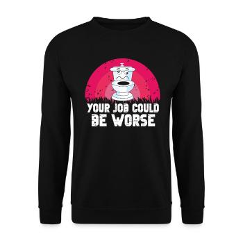 Your Job Could Be Worse Toilet Paper Workplace - Unisex Sweatshirt - black - Front - Alina (178cm) & Michal (187cm)