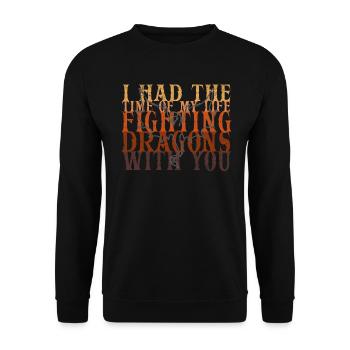 I Had The Time Of My Life Fighting Dragons - Unisex Sweatshirt - black - Front - Alina (178cm) & Michal (187cm)