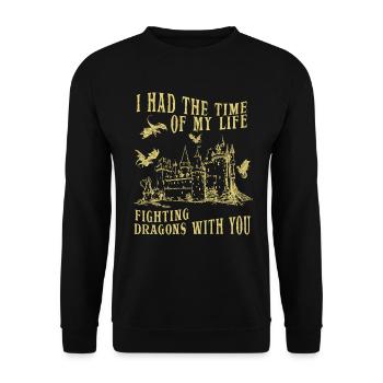 I Had The Time Of My Life Fighting Dragons - Unisex Sweatshirt - black - Front - Alina (178cm) & Michal (187cm)