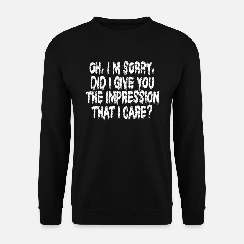 Indifference Sarcasm Different Attitude - Unisex Sweatshirt - black