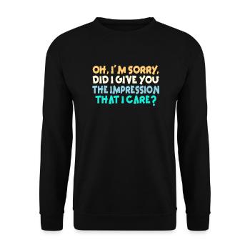 Gleichgültigkeit, Sarkasmus, andere Haltung - Unisex Pullover - Schwarz - Vorne - Alina (178cm) & Michal (187cm)