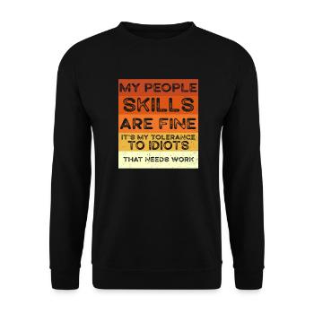 My People Skills Are Just Fine - Unisex Sweatshirt - black - Front - Alina (178cm) & Michal (187cm)
