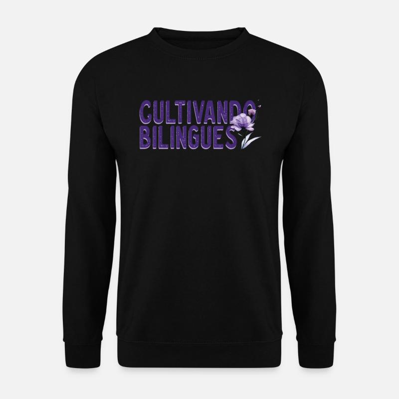 Cultivando Bilingües Spanischlehrer Bekleidung - Unisex Pullover - Schwarz