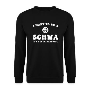 Ich will ein Schwa sein, der nie gestresst ist - Unisex Pullover - Schwarz - Vorne - Alina (178cm) & Michal (187cm)