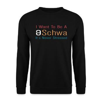 Ich will ein Schwa sein, der nie gestresst ist - Unisex Pullover - Schwarz - Vorne - Alina (178cm) & Michal (187cm)