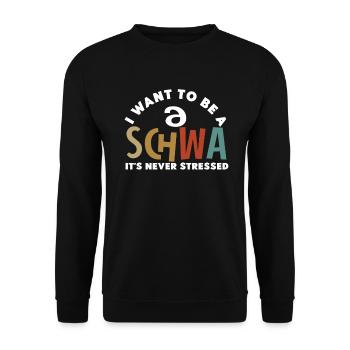 Ich will ein Schwa sein, der nie gestresst ist - Unisex Pullover - Schwarz - Vorne - Alina (178cm) & Michal (187cm)