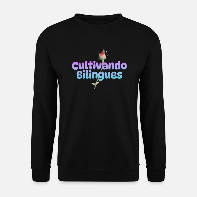 Cultivando Bilingües Spanischlehrer Bekleidung - Unisex Pullover - Schwarz