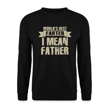 Le meilleur pète du monde, je veux dire mon père - Sweat-shirt Unisexe - noir - Devant - Alina (178cm) & Michal (187cm)
