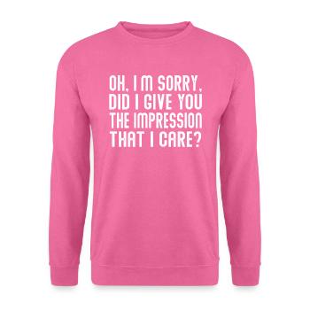 Gleichgültigkeit, Sarkasmus, andere Haltung - Unisex Pullover - Pink - Vorne