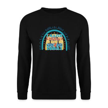 Je fais correspondre l’énergie, alors comment nous allons agir aujourd’hui - Sweat-shirt Unisexe - noir - Devant - Alina (178cm) & Michal (187cm)