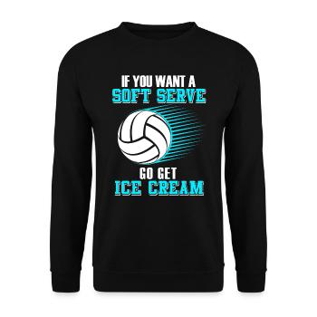 Si vous voulez une portion molle, procurez-vous de la crème glacée - Sweat-shirt Unisexe - noir - Devant - Alina (178cm) & Michal (187cm)