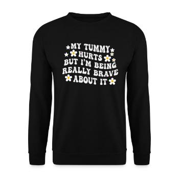 My Tummy Hurts But I'm Being Really - Unisex Sweatshirt - black - Front - Alina (178cm) & Michal (187cm)