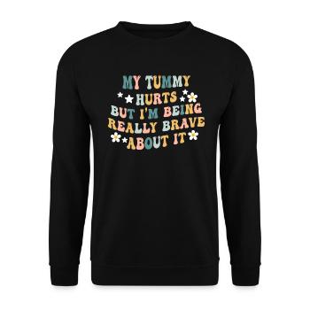 My Tummy Hurts But I'm Being Really - Unisex Sweatshirt - black - Front - Alina (178cm) & Michal (187cm)