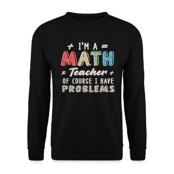 Ich bin ein Mathelehrer Natürlich habe ich - Unisex Pullover - Schwarz - Vorne - Alina (178cm) & Michal (187cm)