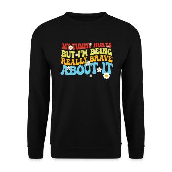 My Tummy Hurts But I'm Being Really - Unisex Sweatshirt - black - Front - Alina (178cm) & Michal (187cm)