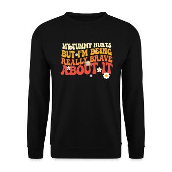 My Tummy Hurts But I'm Being Really - Unisex Sweatshirt - black - Front - Alina (178cm) & Michal (187cm)