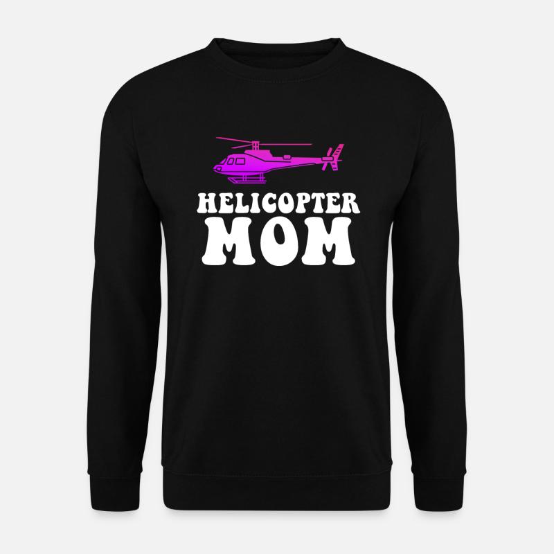 Helikopter Eltern Lustige Helikoptermutter - Unisex Pullover - Schwarz