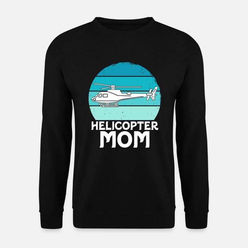 Helikopter Eltern Lustige Helikoptermutter - Unisex Pullover - Schwarz
