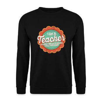 Ich bin ein Lehrer: Immer richtige Aussage - Unisex Pullover - Schwarz - Vorne - Alina (178cm) & Michal (187cm)