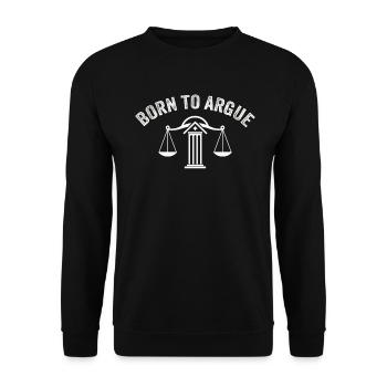 Born To Argue Judge Advocate Attorney - Unisex Sweatshirt - black - Front - Alina (178cm) & Michal (187cm)