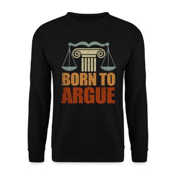 Born To Argue Judge Advocate Attorney - Unisex Sweatshirt - black - Front - Alina (178cm) & Michal (187cm)