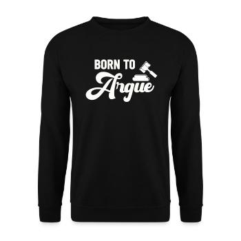 Born To Argue Judge Advocate Attorney - Unisex Sweatshirt - black - Front - Alina (178cm) & Michal (187cm)