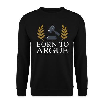 Born To Argue Judge Advocate Attorney - Unisex Sweatshirt - black - Front - Alina (178cm) & Michal (187cm)