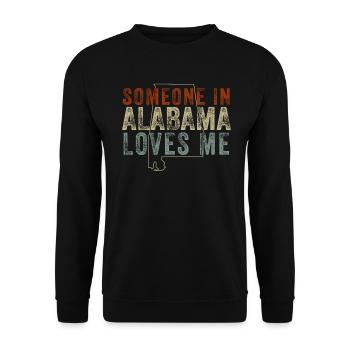 Someone In Alabama Loves Me - Unisex Sweatshirt - black - Front - Alina (178cm) & Michal (187cm)