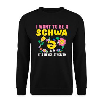 Ich will ein Schwa sein, der nie gestresst ist - Unisex Pullover - Schwarz - Vorne - Alina (178cm) & Michal (187cm)